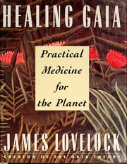 Cover of: Healing Gaia: practical medicine for the planet
