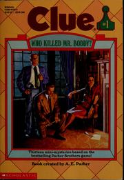 Cover of: Who Killed Mr. Boddy? (Clue, #1)