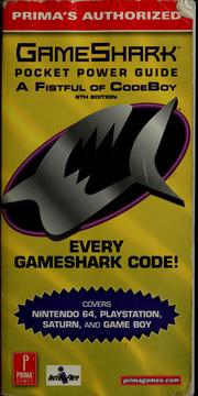 Cover of: Prima's authorized GameShark pocket power guide: a fistful of CodeBoy