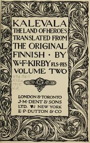 Cover of: Kalevala, the Land of Heroes by William Forsell Kirby