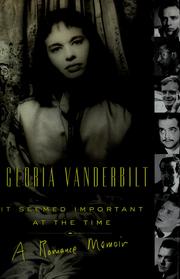 It seemed important at the time by Gloria Vanderbilt