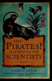 Cover of: The Pirates! in an adventure with scientists by Gideon Defoe