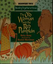 Cover of: The old woman and the red pumpkin: a Bengali folktale