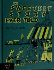 Cover of: The sweetest story ever told
