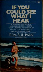 Cover of: If you could see what I hear by Tom Sullivan