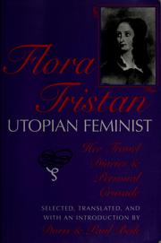 Cover of: Flora Tristan, utopian feminist: her travel diaries and personal crusade