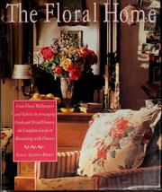 Cover of: The floral home by Leslie Geddes-Brown