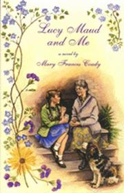 Cover of: Lucy Maud and Me