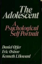 Cover of: The adolescent: a psychological self-portrait