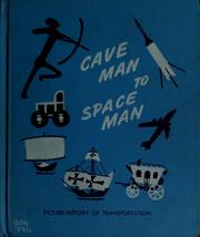 Cover of: Cave man to space man: picture-history of transportation