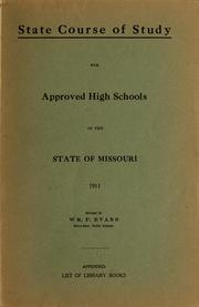 Cover of: State course of study for approved high schools in the state of Missouri, 1911
