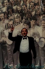 Cover of: A Chorus line and the musicals of Michael Bennett