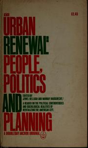 Cover of: Urban renewal: people, politics, and planning