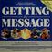 Cover of: Getting the message