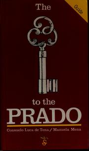Cover of: The [Key] to the Prado by Consuelo Luca de Tena