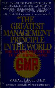 The greatest management principle in the world by Michael LeBoeuf
