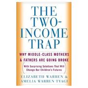 The two-income trap by Elizabeth Warren