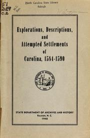 Cover of: Explorations, descriptions, and attempted settlements of Carolina, 1584-1590