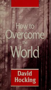 Cover of: How to overcome the world