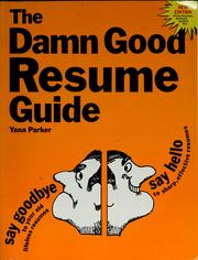 Cover of: The damn good résumé guide