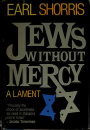 Cover of: Jews without mercy by Earl Shorris