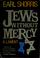 Cover of: Jews without mercy