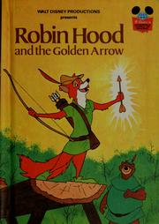 Cover of: Walt Disney's Robin Hood and the golden arrow