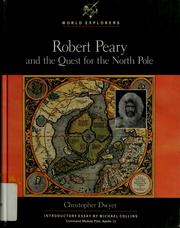 Robert Peary and the Quest for the North Pole by Christopher Dwyer