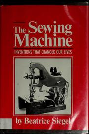 Cover of: The sewing machine by Beatrice Siegel