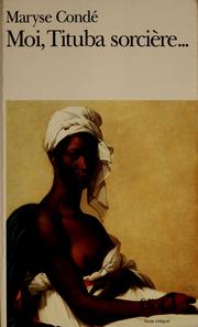 Cover of: Moi, Tituba sorcière-- by Maryse Condé