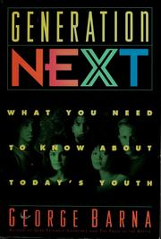 Cover of: Generation next by George Barna