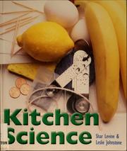Kitchen science by Shar Levine, Leslie Johnstone