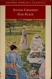 Cover of: Five plays by Anton Chekhov