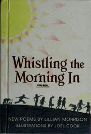 Cover of: Whistling the morning in: new poems
