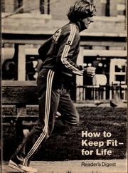 Cover of: How to keep fit - for life