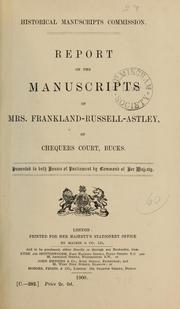 Cover of: Report on the manuscripts of Mrs. Franklin-Russell-Astley: of Chequers Court, Bucks
