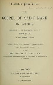 Cover of: The Gospel of Saint Mark in Gothic: according to the translation made by Wulfilas in the fourth century