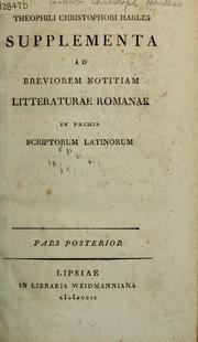Cover of: Brevior notitia litteraturae romanae in primis scriptorum latinorum: Supplementa