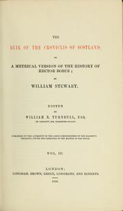Cover of: The buik of the croniclis of Scotland: or, A metrical version of the History of Hector Boece