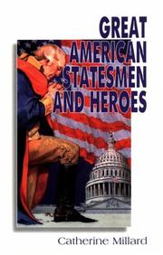 Cover of: Great American statesmen and heroes by Catherine Millard