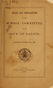 Cover of: Rules and regulations of the School committee of the city of Salem