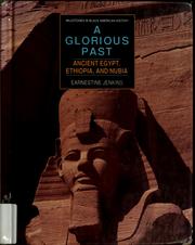 Cover of: A glorious past: ancient Egypt, Ethiopia, and Nubia