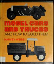 Cover of: Model cars and trucks and how to build them