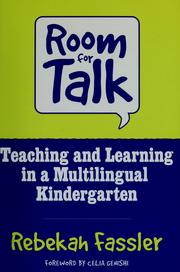 Cover of: Room for talk: teaching and learning in a multilingual kindergarten