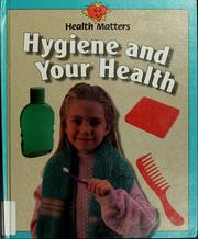 Cover of: Hygiene and your health