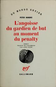 Cover of: L'angoisse du gardien de but au moment du penalty by Peter Handke