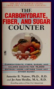 Cover of: The carbohydrate, fiber, and sugar counter