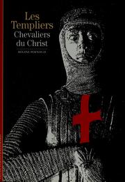 Cover of: Les Templiers: chevaliers du christ