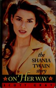 Cover of: On her way: the Shania Twain story
