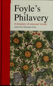 Cover of: Foyle's philavery: a treasury of unusual words